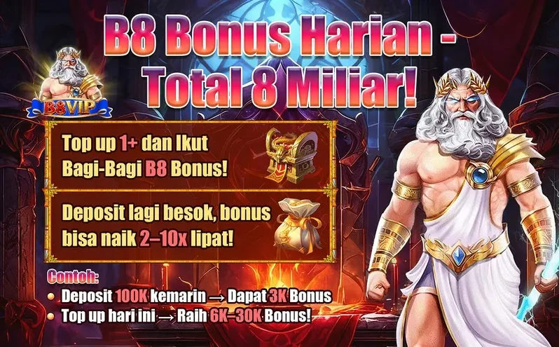 B8 Bonus Harian - Total 8 Miliar!